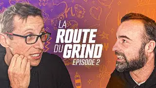 La Route du Grind  - Chouffe (Épisode 2)