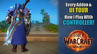 WoW UI Tour 2025 | Every Addon I Use + How I Play With a Controller