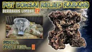 MEMBUAT POT BONSAI RELIEF BENTUK KARANG DARI LIMBAH GALON DAN GELAS PLASTIK BEKAS‼️#potunik #diy