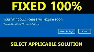 Your Windows License Will Expire Soon Windows 11, 10, 8.1 & 7 Permanent Fix