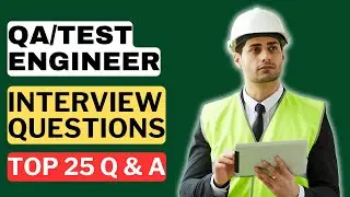 QA/Test Engineer Interview Questions and Answers | How to Pass a QA/Test Engineer Interview