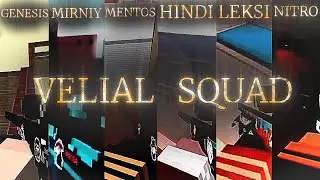 VELIAL SQUAD / feat. @dreamwaveeee @leksibtw @genesis_edit @Mentos_Official @H1NDI9784