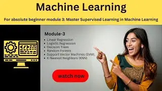 Machine learning for absolute beginner module 3: Master Supervised Learning in Machine Learning
