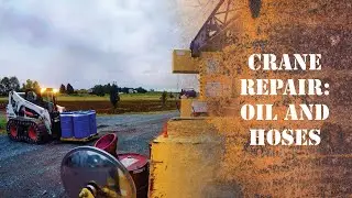 Crane repair: Oil and hoses