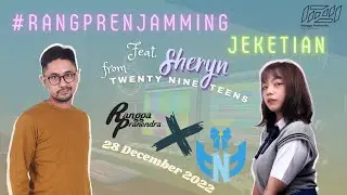 RANGPREN JAMMING JEKETIAN (feat. SHERYN Twenty Nine Teens)