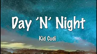 Day N Night Kid Cudi Dayandnight TikTok 2021 (LYRICS)