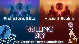 Rolling Sky - Co-Creation Theme Submission (Prehistoric Blitz/Ancient Realms) by [D.R.U.J]