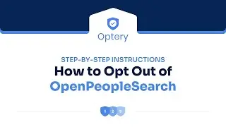 How to Opt Out of OpenPeopleSearch - Step by Step Instructions