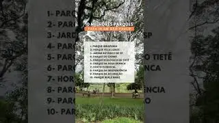 TOP 10 PARQUES EM SÃO PAULO 