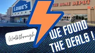 Walkthrough at Home Depot and Lowes