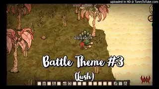 Don't Starve Hamlet: Battle Theme #3 (Lush) [OST/Soundtrack]