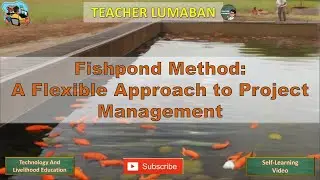 Fishpond Method: A Flexible Approach to Project Management