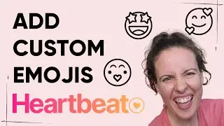 How to Add Custom Emojis in the Heartbeat Community Platform