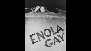 FIRST AIRCRAFT TO DROP AN ATOMIC BOMB AND ITS CREW MEMBERS