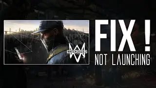 How to Fix Watchdogs 2 Not LAUNCHING/STARTING Error PC | WATCHDOGS 2 Splash screen Error Fix 2022