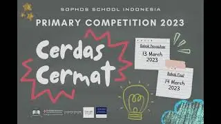 Lomba Cerdas Cermat Sophos Grade 1A VS Grade 1B