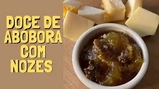 Decidi adicionar nozes  no Doce de Abóbora e ficou divinal!!