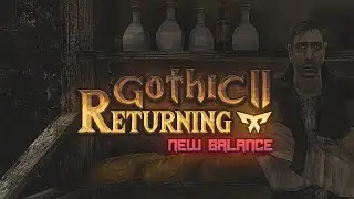 「Gothic 2: New Balance」First Impressions