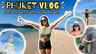 my week in Phuket: tourist mode vs vacation mode (& finding what felt right)