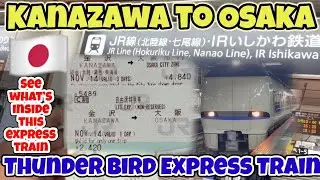 金沢から大阪まで サンダーバードThe Limited Express THUNDERBIRD #train #expresstrain #japan #osaka #kanazawa