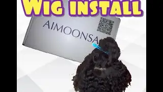 Inexpensive Wig Install (#AIMOONSA)