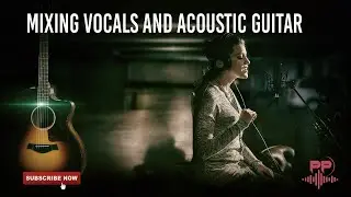 mixing acoustic guitar and vocals