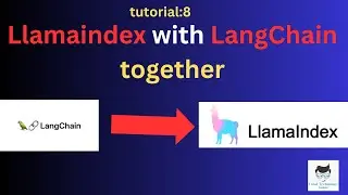 use LlamaIndex & LangChain together |tutorial:8