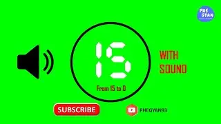Circular 15 seconds Green Screen Timer with Sound  @PHEGYAN93