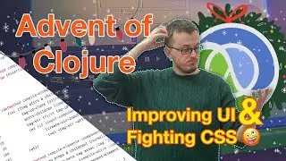Improving UI :: Advent of Clojure