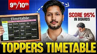 Topper’s Timetable for Class 9th and 10th 2026-27🔥| AIR 01 - Timetable to Score 95%+ in Board Exam 