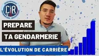 PREPARE TA GENDARMERIE - L'EVOLUTION DE CARRIERE