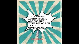 How to fix YOU ARE NOT AUTHORISED TO ACCESS THIS WEB PAGE AS PER THE DOT COMPLIANCE'' problem in pc