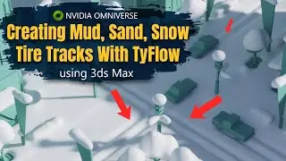 Snow, Sand, Mud Tire Tracks Deformation in Tyflow, 3ds Max, and rendering in Nvidia Omniverse Create