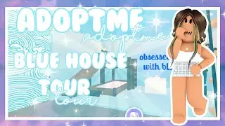 Adoptme BLUE House Tour OBBSESSED With BLUE Theme