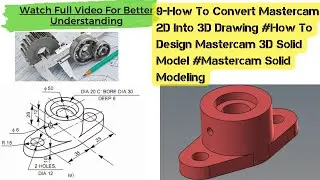 9-How To Convert Mastercam 2D Into 3D Drawing 