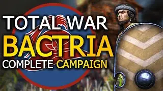Total War Rome 2 - Complete BACTRIA CAMPAIGN - [DEI MOD]