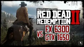 Test Red Dead Redemption 2 GTX 1650 + FX 6300 3.5 #1