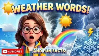 Learn Amazing Weather Vocabulary with Fun Disaster Facts! 🌪️