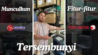 Cara Memunculkan Fitur-Fitur Tersembunyi Di Mesin Fuji Xerox