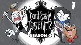 Don't Starve Together Season 2 - 1 - Let's Get Good