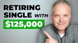 Can I Retire As A Single 65 Year Old With $125,000?
