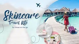 Pack Perfect: Discover Our Must-Have Travel Skincare Kits!