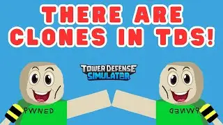 There are CLONES in Roblox Tower Defense SImulator! (TDS)