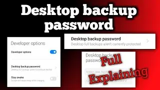 What is desktop backup password | Hidden features of developer options | android hidden features