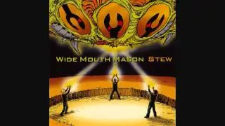 Wide Mouth Mason - Exquisite (It's Late)