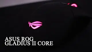 MOUSE ASUS ROG Gladius II Core - Unboxing e Primeiras Impressões