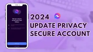 How To Secure Messenger App | Update Messenger | Messenger 2024