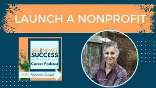 Creating a Non-Profit: From Corporate Life to Global Nonprofit Founder | Ep #168