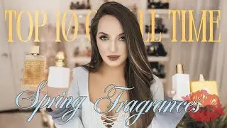 MY TOP SPRING FRAGRANCES OF ALL TIME | Spring Perfume Collection for Rainy Days