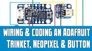 Adafruit Trinket, Neopixel and Button Project